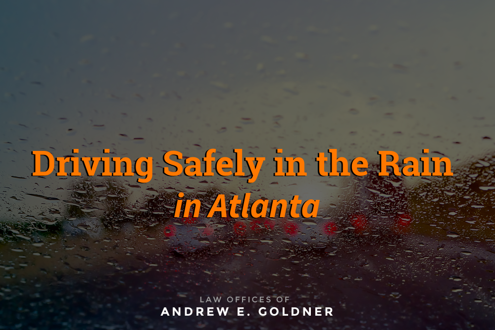 Driving Safely In the Rain in Atlanta